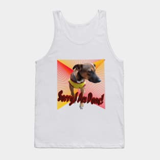 Sorry I am done. Tank Top